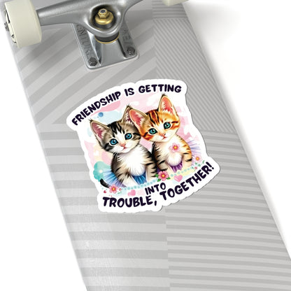 Friendship Getting Into Trouble Together Sticker - Funny Best Friends Vinyl Decal - Waterproof Durable Laptop Water Bottle Sticker Gift