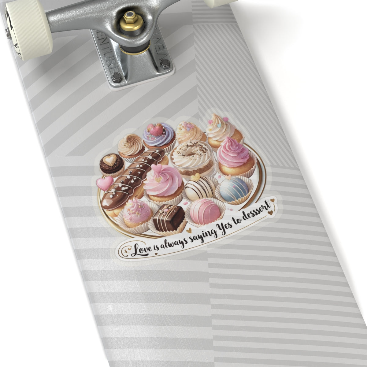 Love Is Always Saying Yes To Dessert Cute Foodie Sticker, Funny Dessert Lover Sticker, Sweet Treat Quote Sticke,  Positive Vibes Sticker Gift