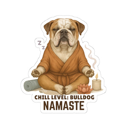 Chill Level Bulldog Sticker, Funny Yoga Dog Vinyl Sticker, Namaste Bulldog Gift, Meditation Pet Humor, Waterproof Laptop Decal, Zen Dog Art Gift