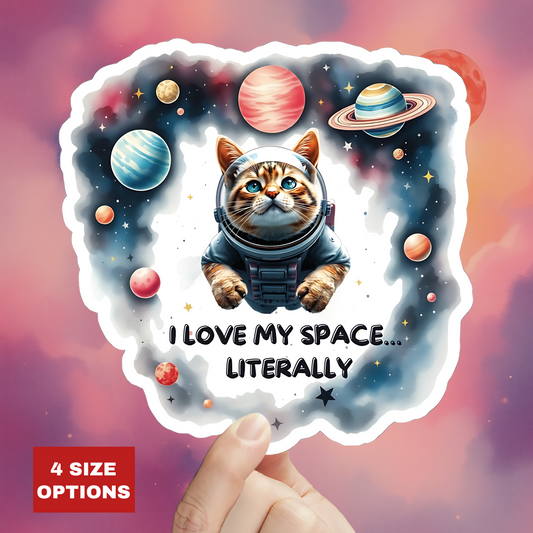 I Love My Space, Literally Sticker, Funny Astronaut Cat Vinyl Decal for Laptops, Water Bottles & More