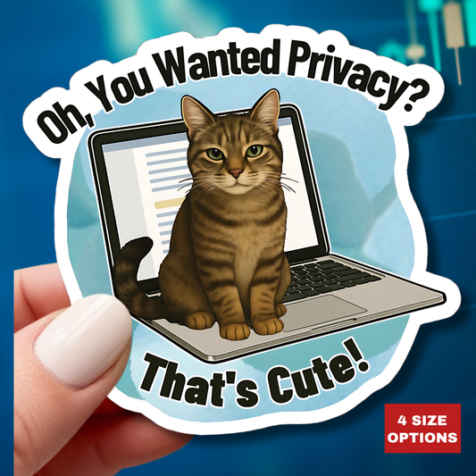 Funny Cat Sticker, Laptop Blocker Tabby Cat Vinyl Sticker, Oh You Wanted Privacy Thats Cute, Gift For Cat Lovers \,WFH Humor Waterproof Decal