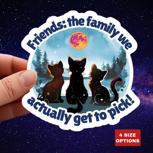 Friends: The Family You Actually Get to Pick! Vinyl Kiss-Cut Sticker – Waterproof Durable Decal for Laptops, Water Bottles, Planners – Unique BFF Gift