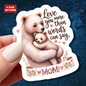 Love You More Than Words Can Say Mother's Day Sticker, Mama Bear Sticker, Cute Birthday Gift for Mom, Mother's Day Present, Waterproof Decal