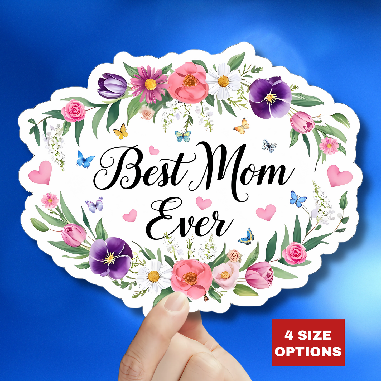 Best Mom Ever Sticker, Mother's Day Gift For Mom, Floral Kiss Cut Vinyl Sticker, Appreciation Gift Planner Laptop Decal Waterproof Durable