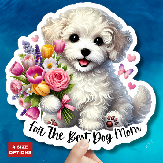 For The Best Dog Mom Sticker, Doxie Poo Mother's Day Vinyl Sticker, Cute Dog Lover Waterproof Kiss Cut Sticker, Small Gift Idea For Dog Moms