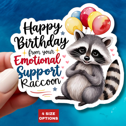 Raccoon Birthday Sticker, Emotional Support Animal Funny Gift Vinyl, Waterproof Decal Cute Animal Hug Balloons Encouragement Sticker